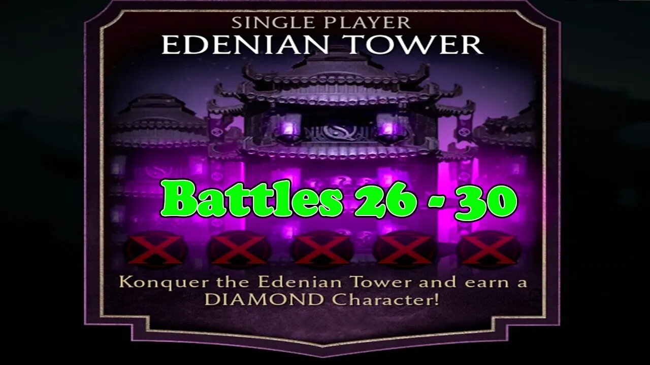 Edenian Tower Battles 26 - 30 [ Mortal Kombat ]