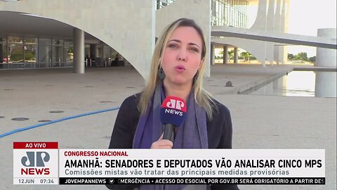 Senadores e deputados vão analisar cinco MPs