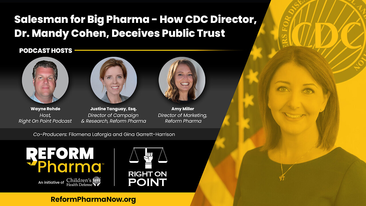 ep.9 - How the CDC Director, Dr. Mandy Cohen, Deceives Public Trust - Right on Point Podcast