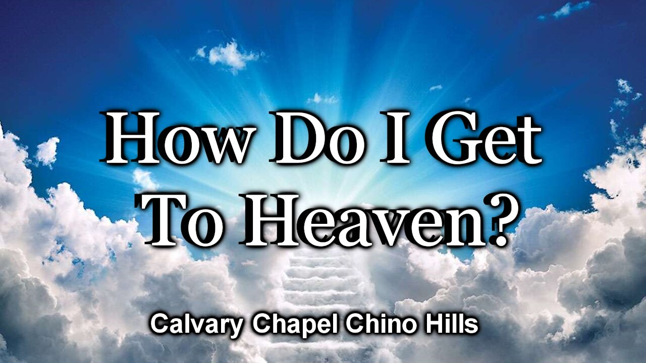 How Do I Get To Heaven?