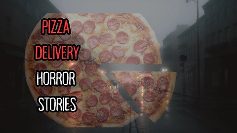 3 Scary TRUE Pizza Delivery Horror Stories