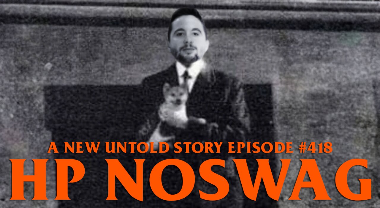 H.P. Noswag - A New Untold Story: Ep. 418