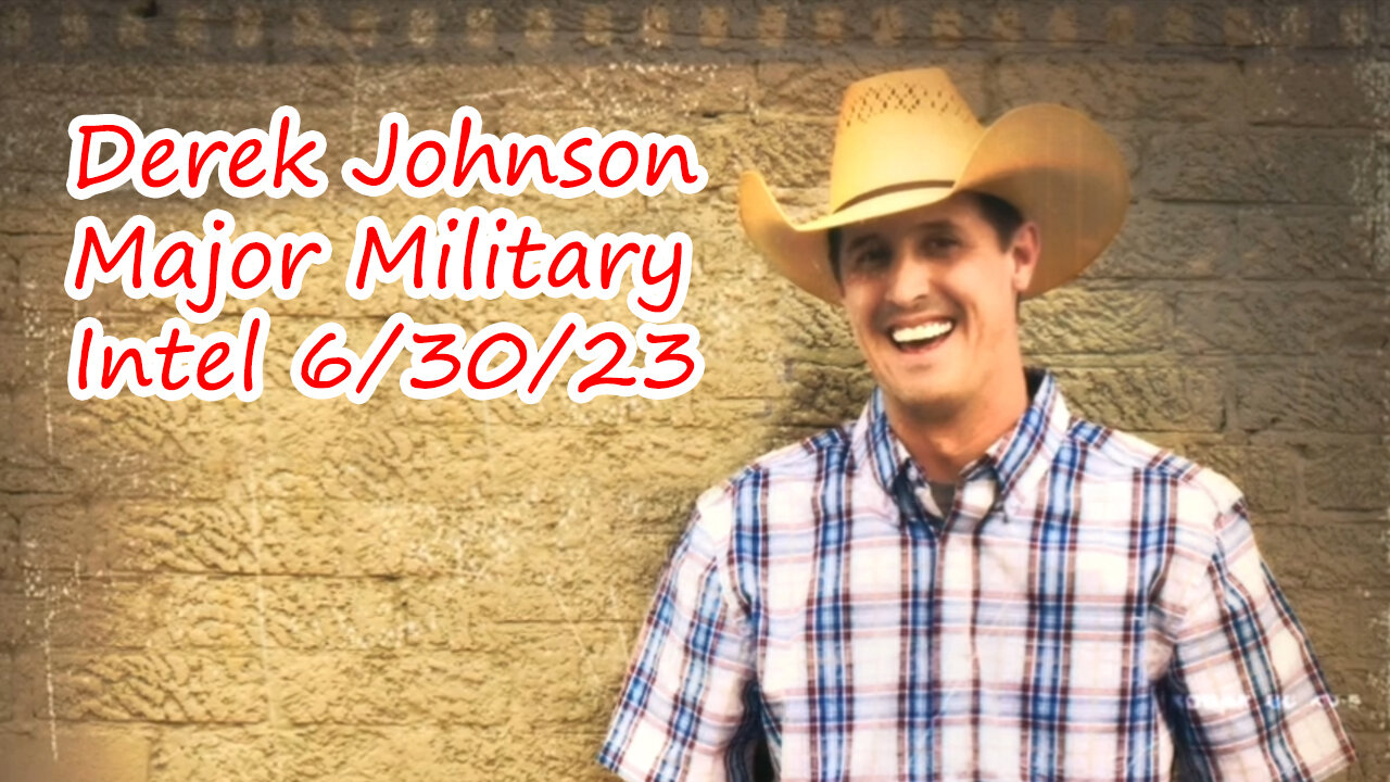 Derek Johnson Major Military Intel 6/30/23