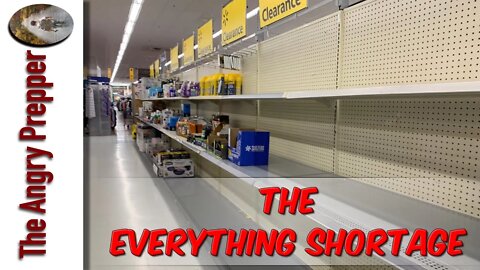 The Everything Shortage