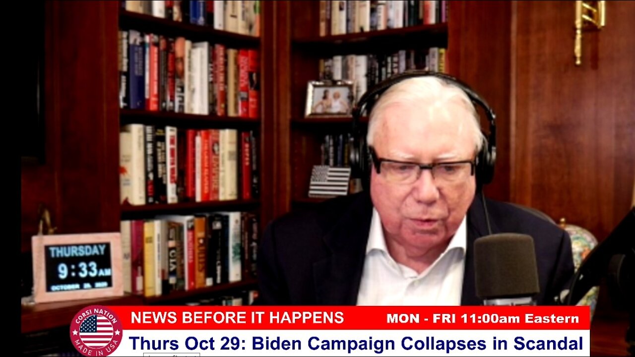 Dr Corsi NEWS: Thurs Oct 29 Biden Campaign Collapses in Scandal