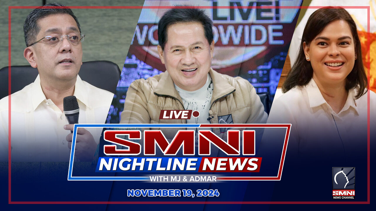 LIVE: SMNI Nightline News with Admar Vilando & Jayson Rubrico | November 19, 2024 - Martes