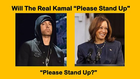 Will The Real Kamala... Please stand up... Please stand up...