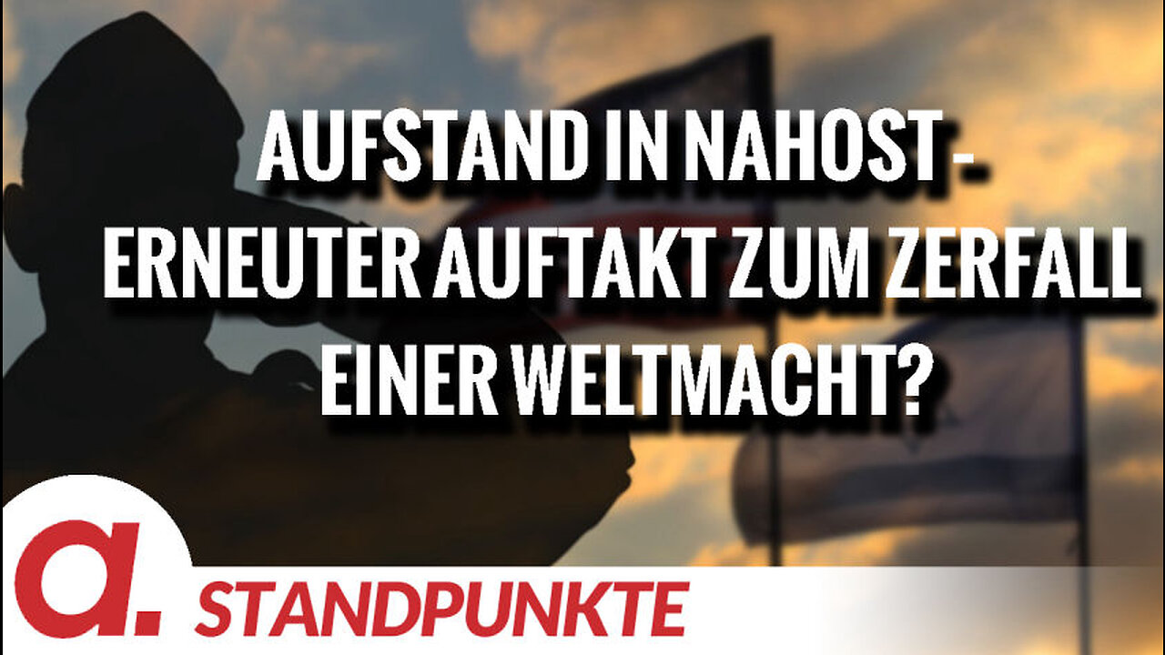 Aufstand in Nahost – erneuter Auftakt zum Zerfall einer Weltmacht? | Von Wolfgang Effenberger