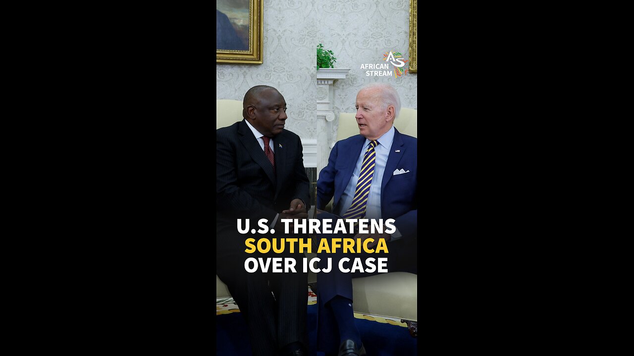 U.S. THREATENS SOUTH AFRICA OVER ICJ CASE