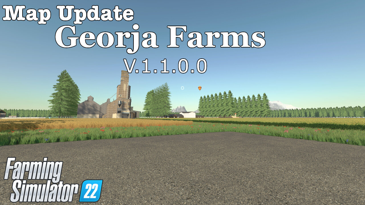 Map Update | Georja Farms | V.1.1.0.0 | Farming Simulator 22