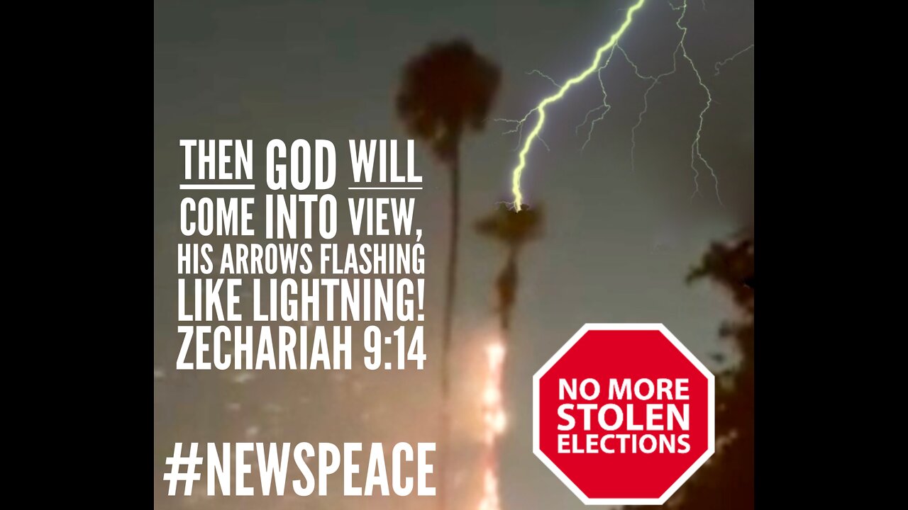 GOD'S ARROWS COME IN LIKE LIGHTNING AND SAY: NO MORE STOLEN ELECTIONS! 8-5-22