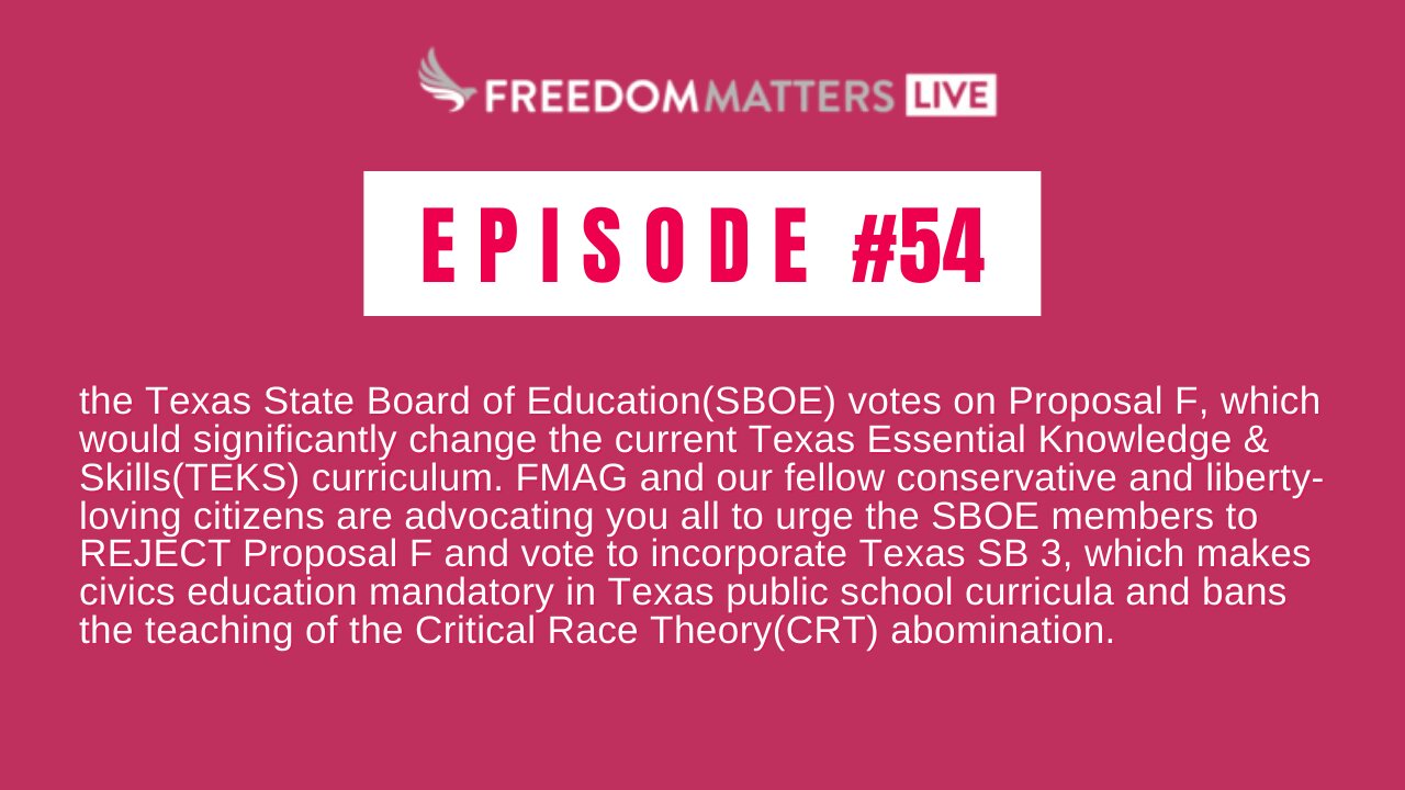 Episode 54 - Texas SBOE Meeting & The Broader Cultural Ramifications