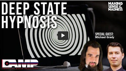 Deep State Hypnosis with Michael Grady | MSOM Ep. 570