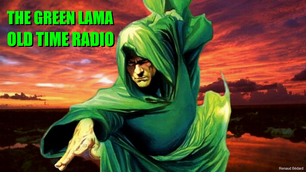 GREEN LAMA 1949-06-19 THE GIRL WITH NO NAME RADIO DRAMA RECREATION