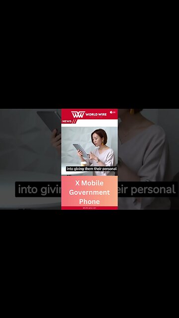 X Mobile Government Phone-World-Wire #shorts
