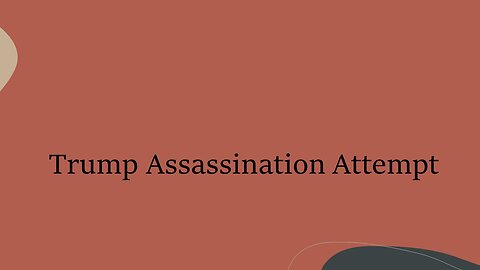 Trump Assassination Attempt