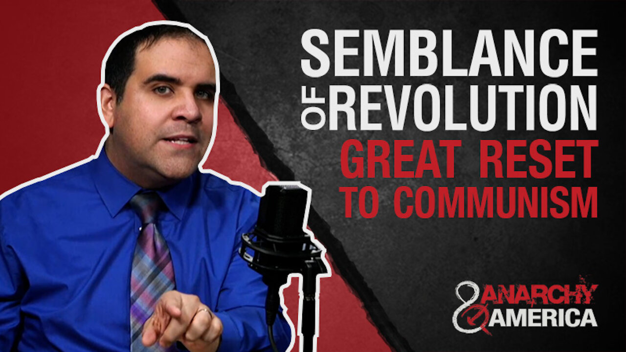 Create the Semblance of Revolution | From Great Reset to Communism