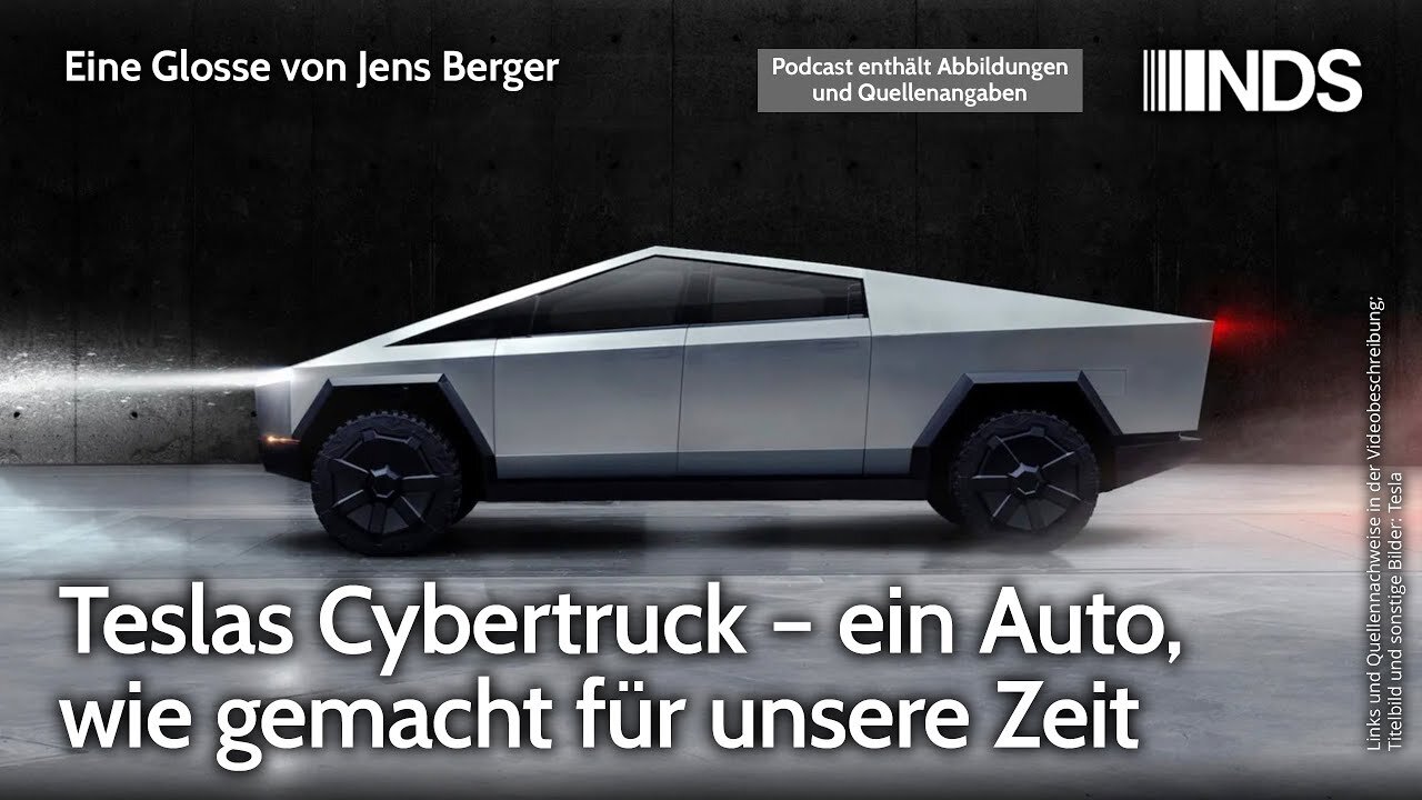 Teslas Cybertruck – ein Auto, wie gemacht für unsere Zeit.Jens Berger@NDS🙈