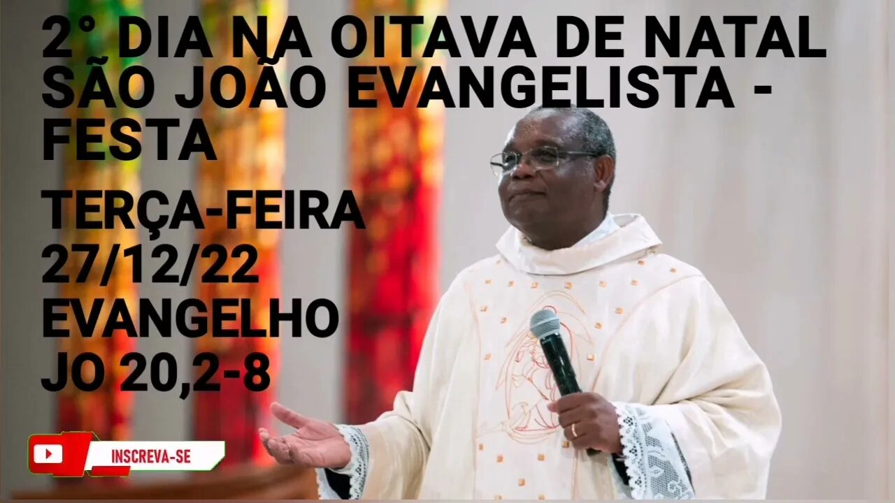 Homilia de Hoje | Padre José Augusto 27/12/22 | São João Evangelista