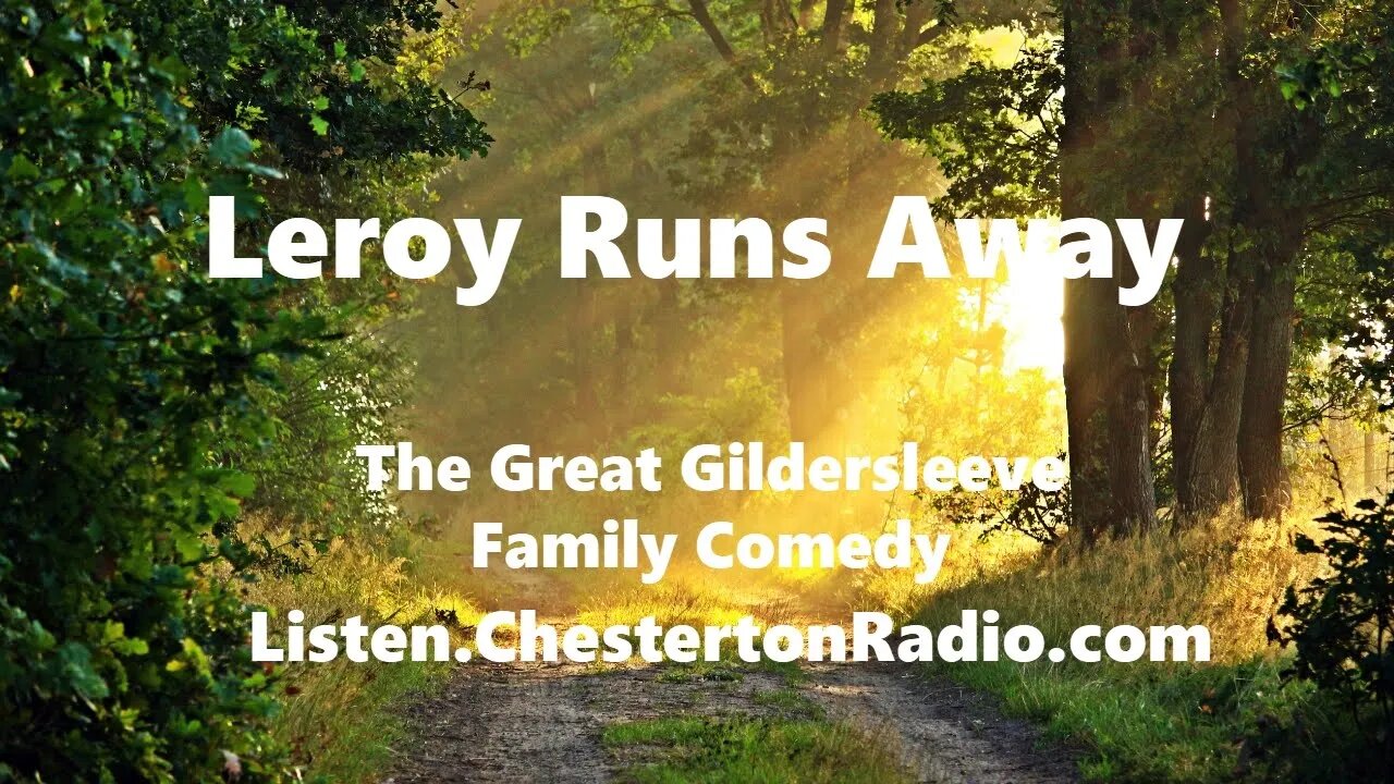 Leroy Runs Away - The Great Gildersleeve