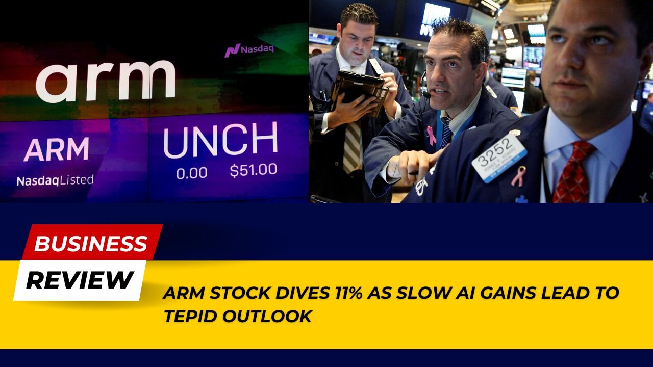 Arm Stock Dives – Slow AI Gains Lead to Tepid Outlook! | Business Review