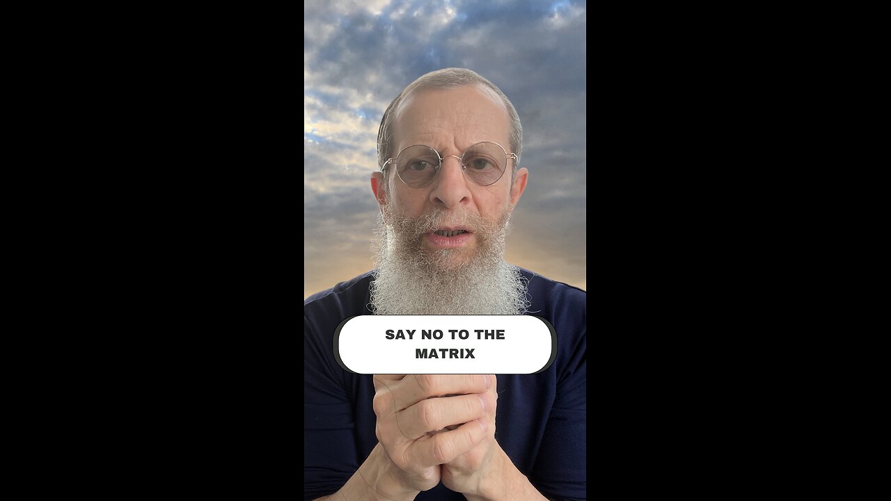 SAY NO TO THE MATRIX!!!