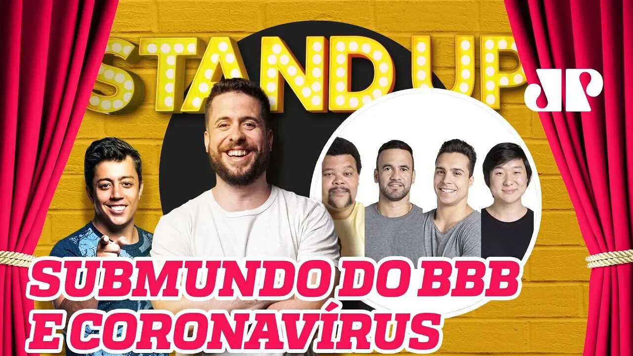 SUBMUNDO DO BIG BROTHER & CORONAVÍRUS | Stand Up Jovem Pan - 03/02/20