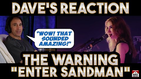 Dave's Reaction: The Warning — Enter Sandman