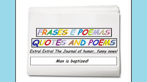 Funny news: Man is baptized! [Quotes and Poems]