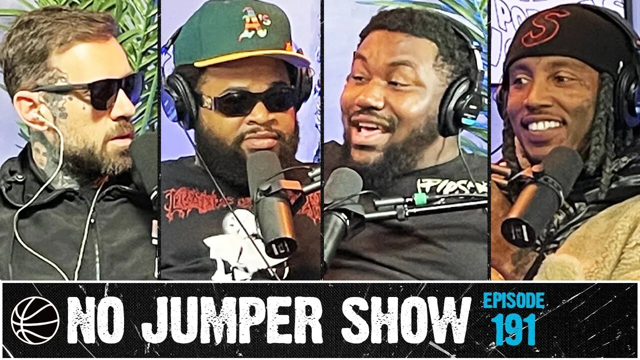 No Jumper Show Ep. 191