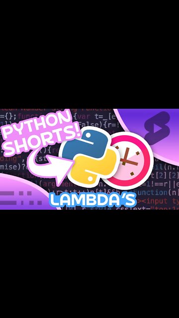 Lambdas in Python - One Line Anonymous Functions