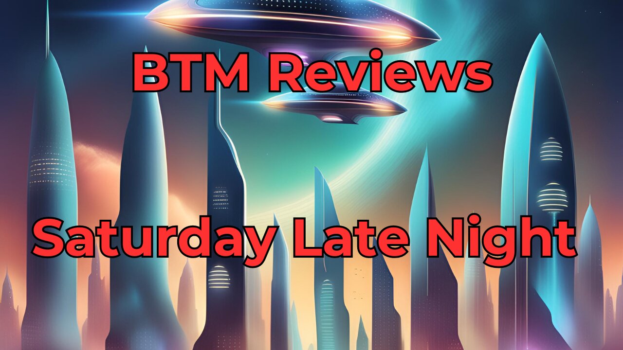 BTM Review Saturday Late Nite