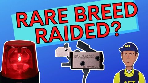 Rare Breed Raided?