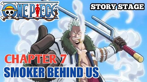 One Piece Shonen Jump ; Story Stage Chapter 7 Battle In Smoker Behind Us