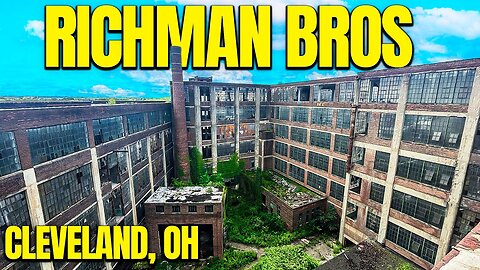 Exploring and Uncovering The History of The Abandoned Richman Brothers Factory (Cleveland, OH)