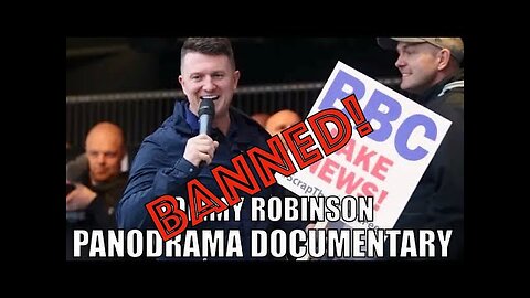 Tommy Robinson - Panodrama Documentary (B*nned! Watch Quickly)
