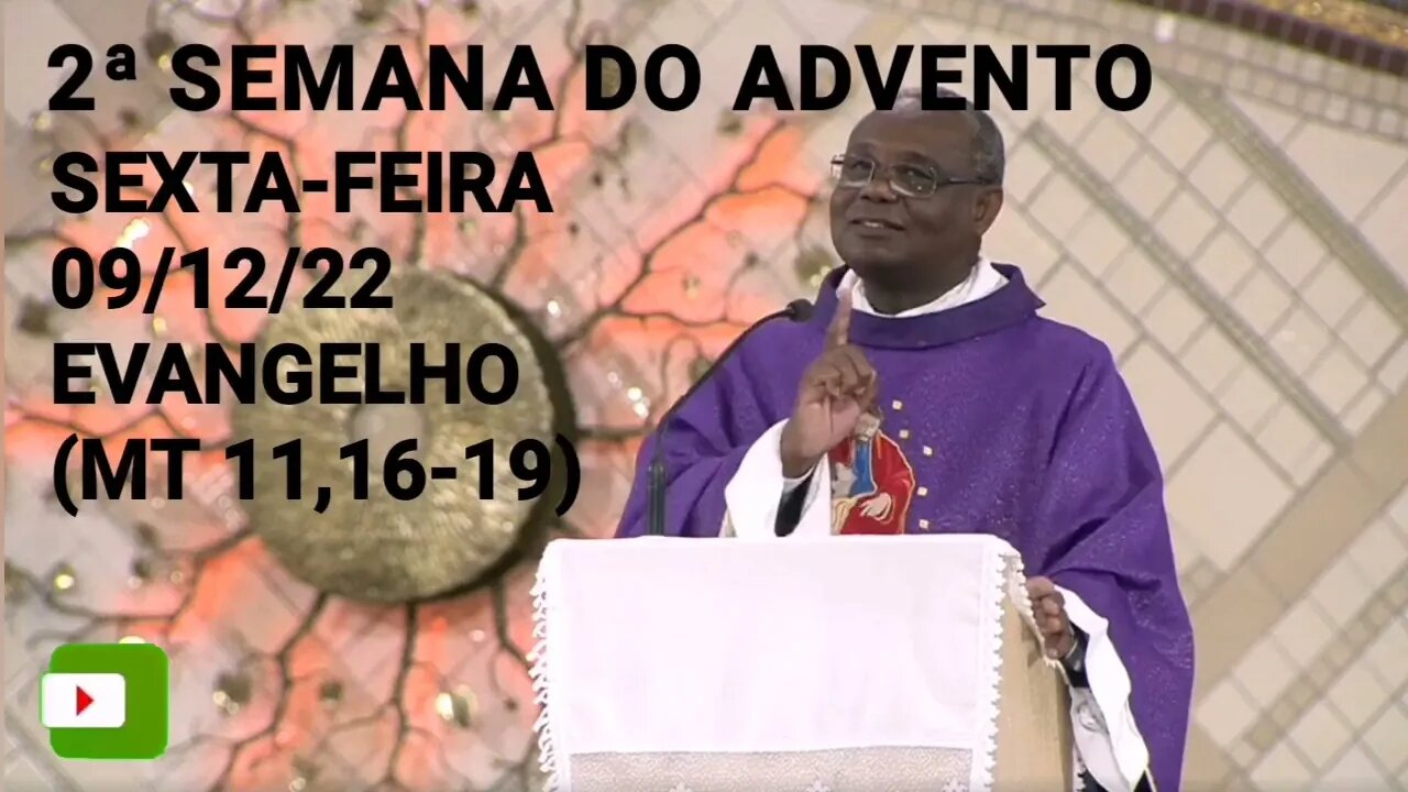 Homilia de Hoje | Padre José Augusto 09/12/22 Sexta-feira