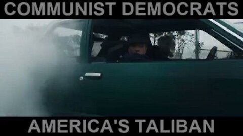 COMMUNIST DEMOCRATS - AMERICA'S TALIBAN 2021