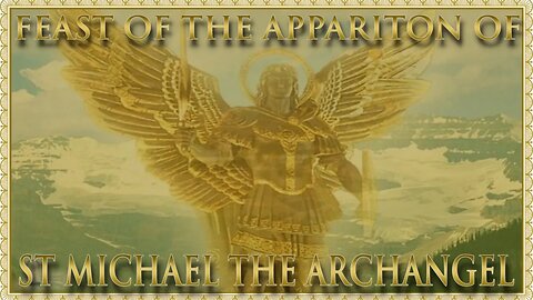 The Daily Mass: The Apparition of St Michael