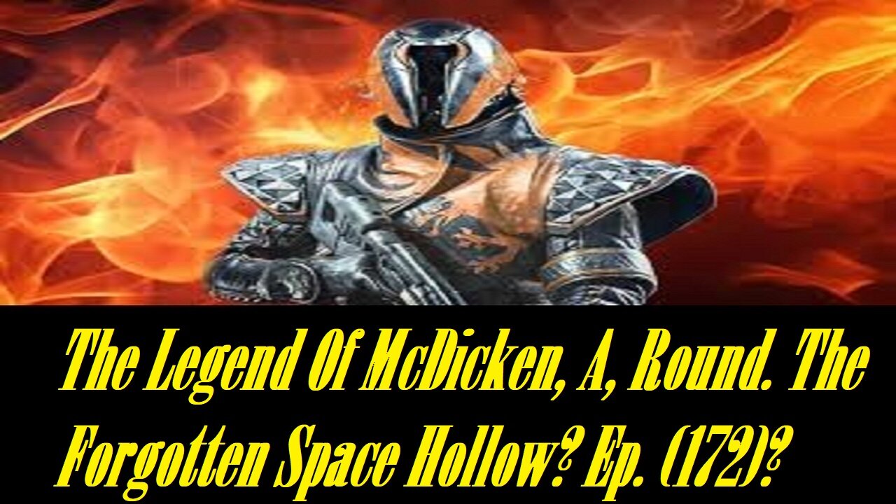 The Legend Of McDicken, A, Round. The Forgotten Space Hollow? Ep. (172)? #destiny2warlock