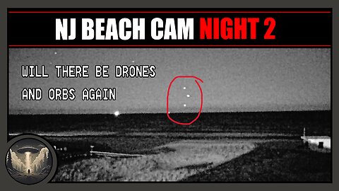 NJ BEACH CAM NIGHT 2