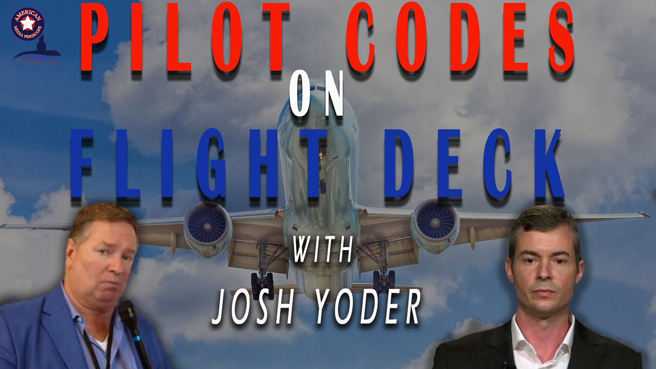 Pilot Codes on Flight Deck with Josh Yoder | Unrestricted Truths Ep. 87