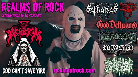 Realms Of Rock Store Update 10/18/24: God Dethroned, Blood Incantation, Sathanas, Watain, Acheron