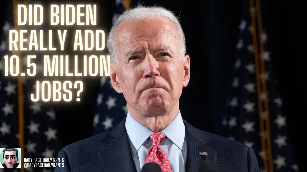 Did Joe really add 10.5 million jobs.