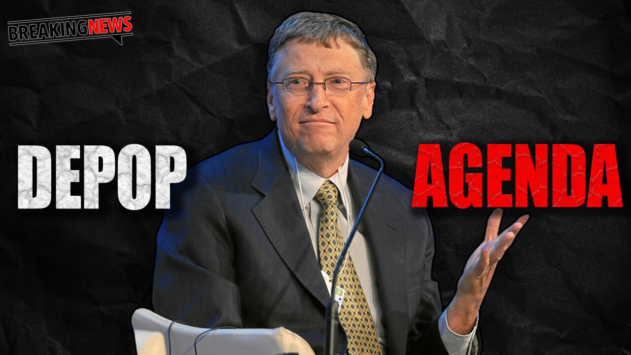 Bill Gates DARK Depopulation Plot