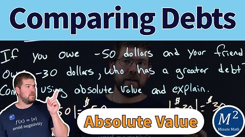 Understanding Debt Comparisons Using Absolute Value