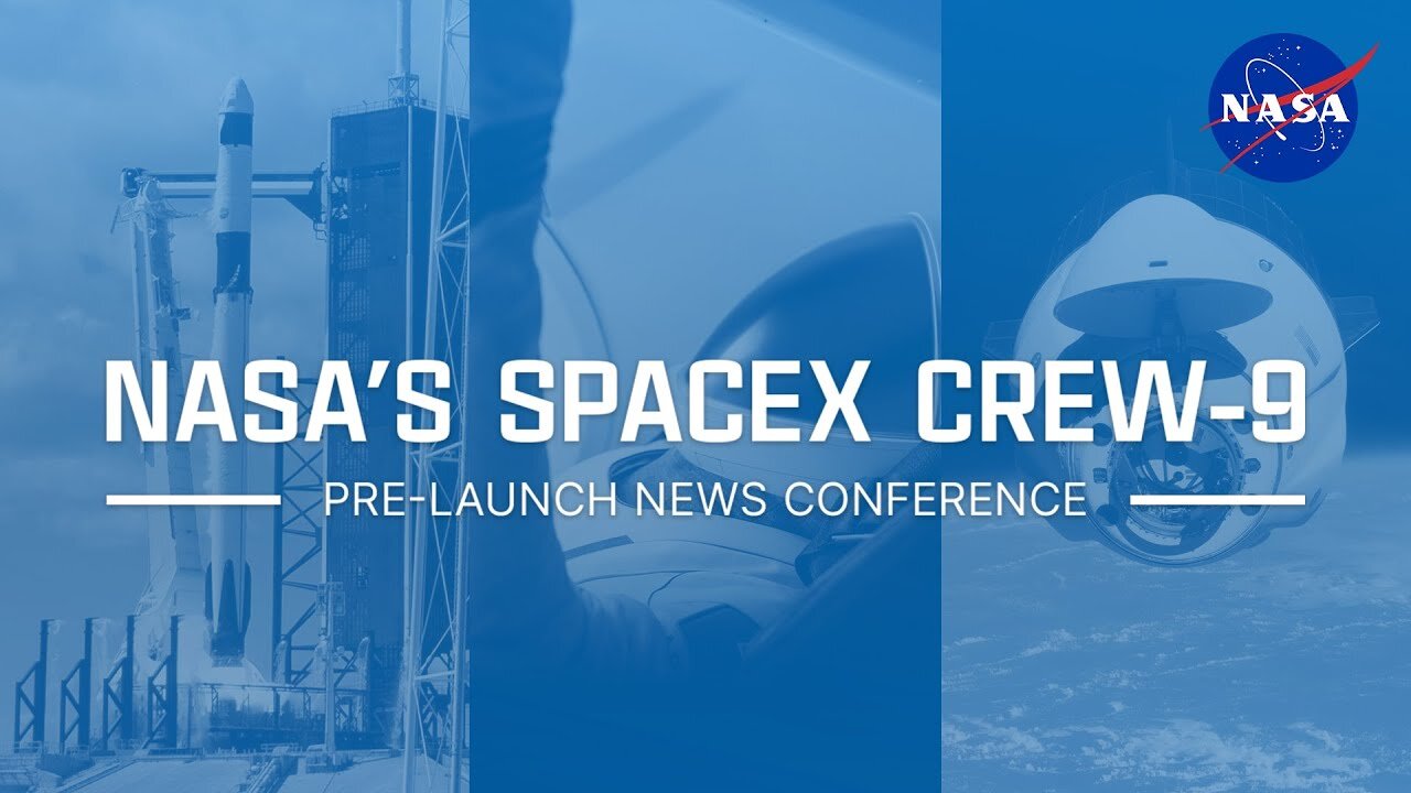 NASA's SpaceX Crew-9 Pre-Launch News Conference