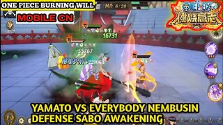 MERUNTUHKAN PERTAHANAN AWAKENING SABO / YAMATO VS EVERYBODY / One Piece Burning Will Mobile