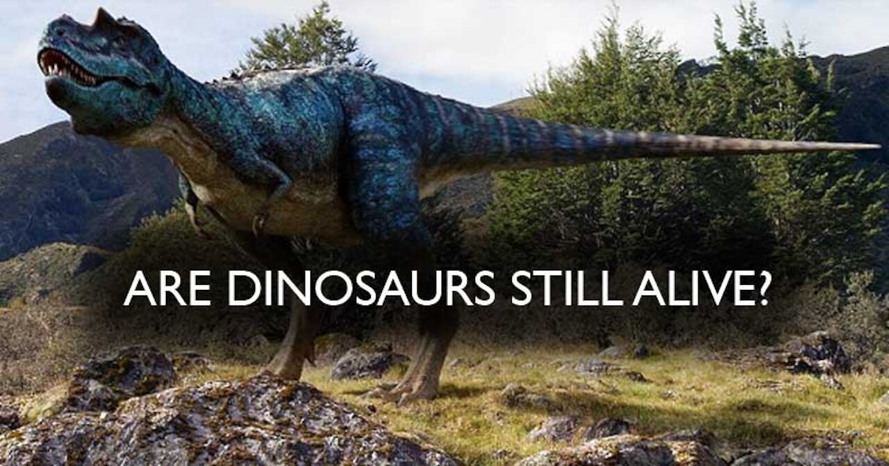 Are dinosaurs still alive?