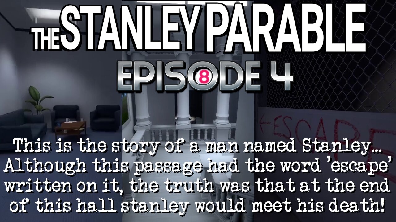 Although The Passage Said Escape, Stanley Will Meet His Own Death! | The Stanley Parable - Episode 4